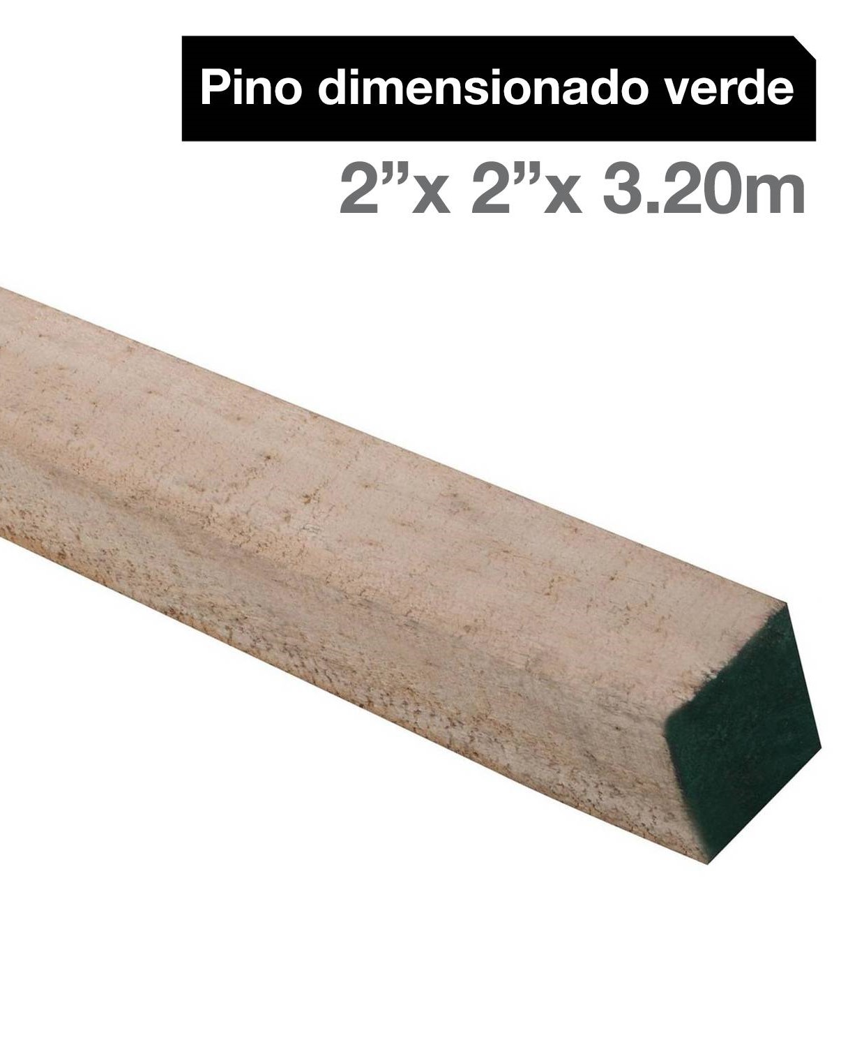 PINO BRUTO 2X2X3.2 MT